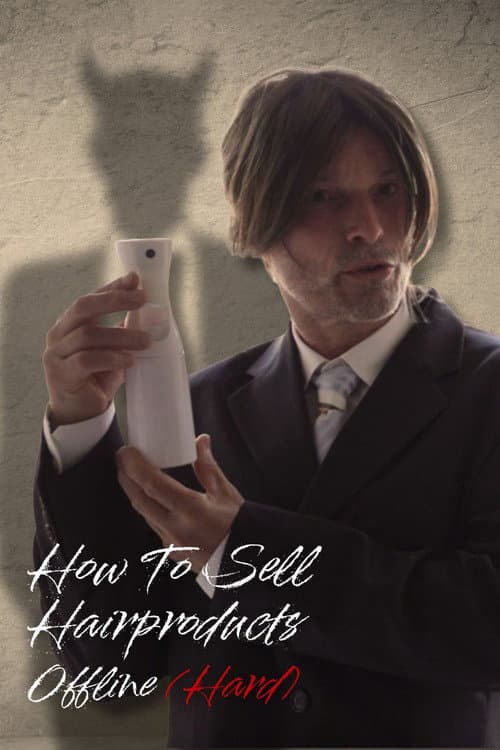 How To Sell Hairproducts Offline — poster