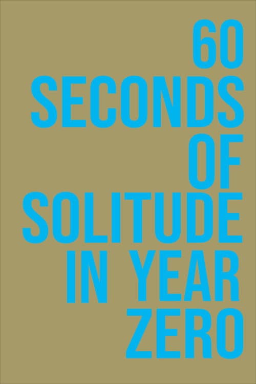 60 Seconds of Solitude in Year Zero — poster