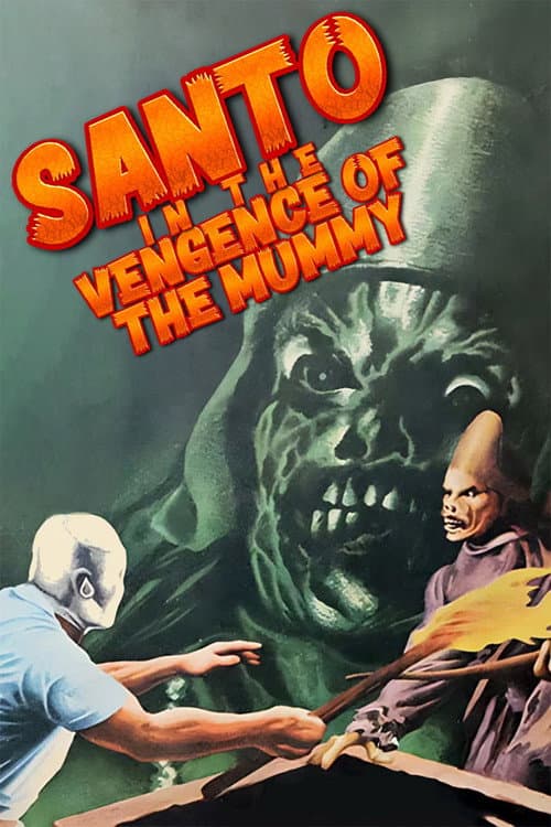 Santo in the Vengeance of the Mummy — poster