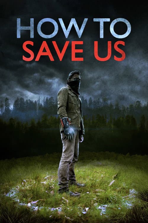 How to Save Us — poster