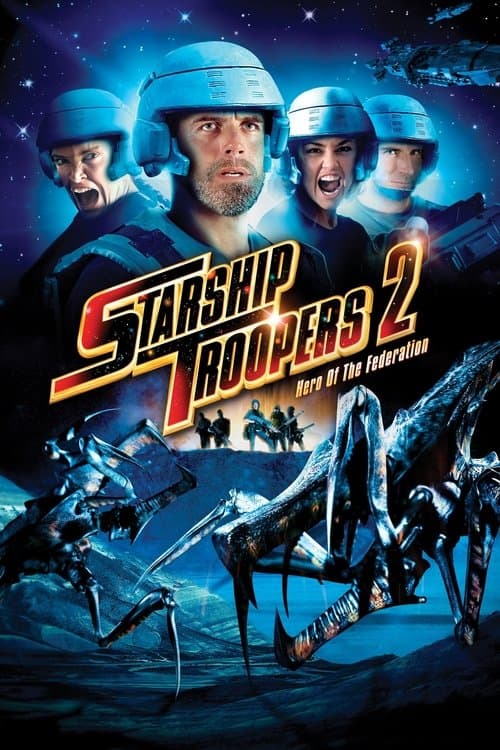 Starship Troopers 2: Hero of the Federation — poster