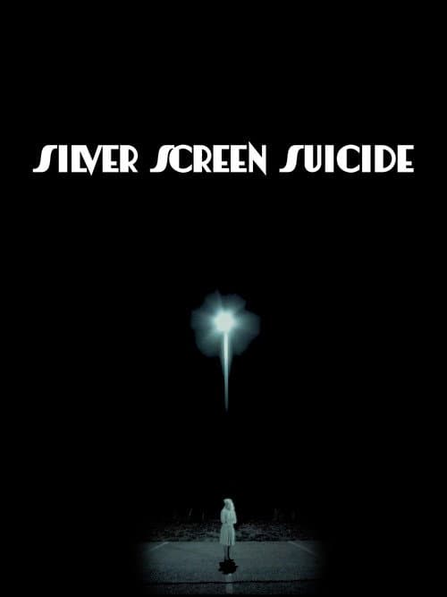 Silver Screen Suicide — poster