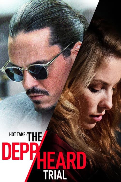 Hot Take: The Depp/Heard Trial — poster