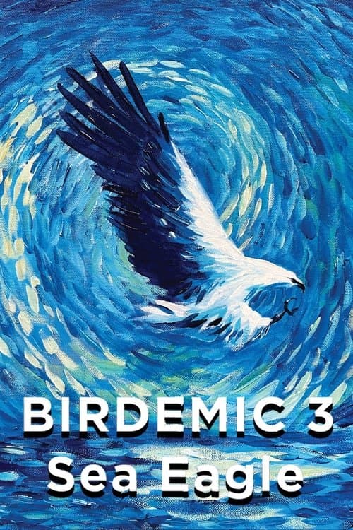 Birdemic 3: Sea Eagle — poster