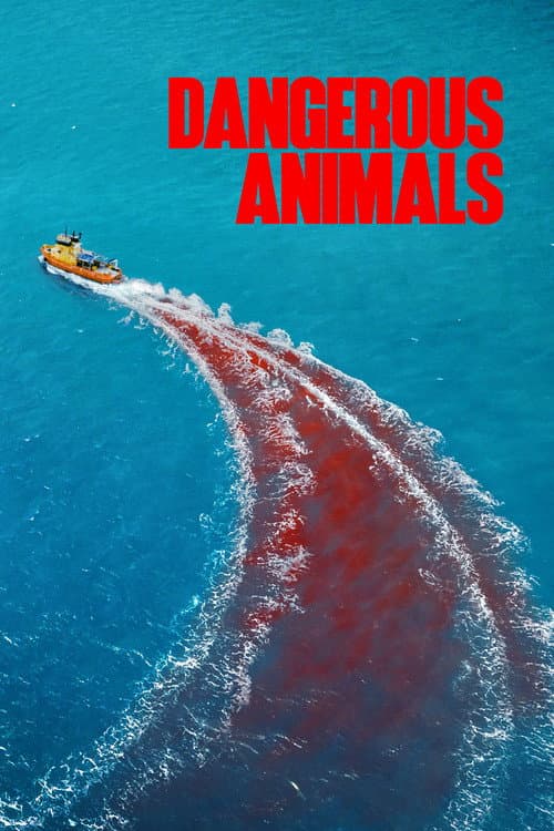 Dangerous Animals — poster