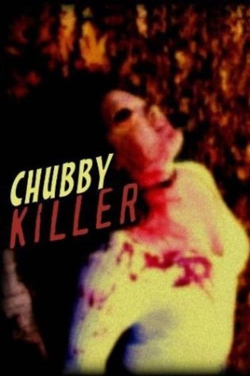 Chubby Killer: The Anthology — poster