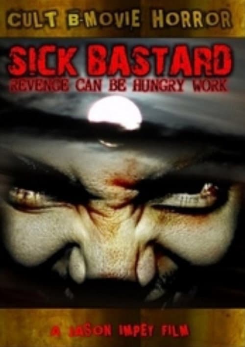 Sick Bastard — poster
