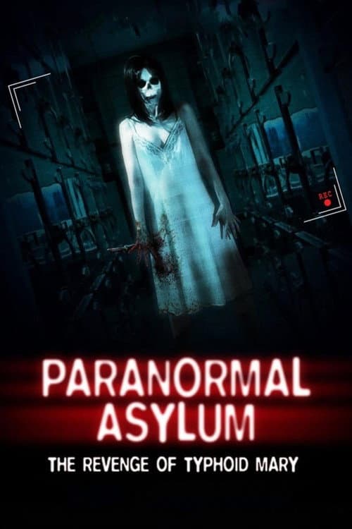 Paranormal Asylum: The Revenge of Typhoid Mary — poster