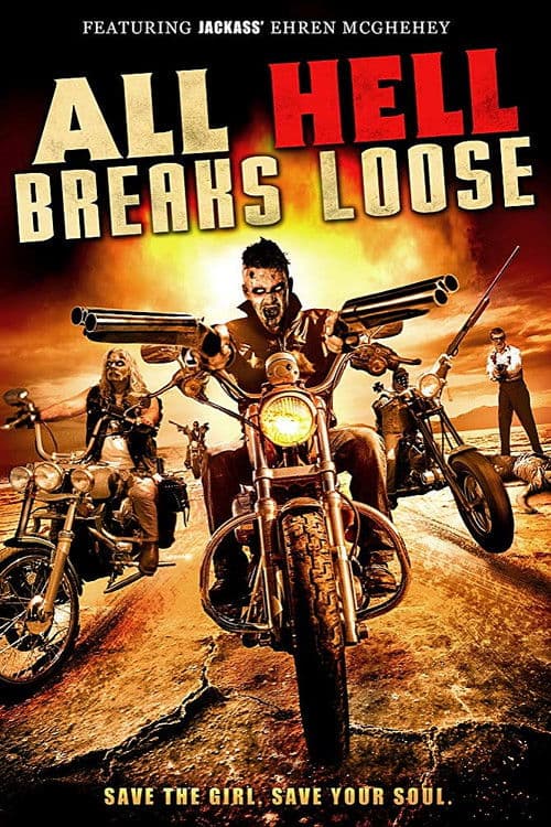 All Hell Breaks Loose — poster