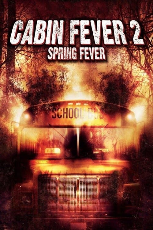 Cabin Fever 2: Spring Fever — poster