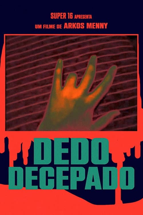 Dedo Decepado — poster