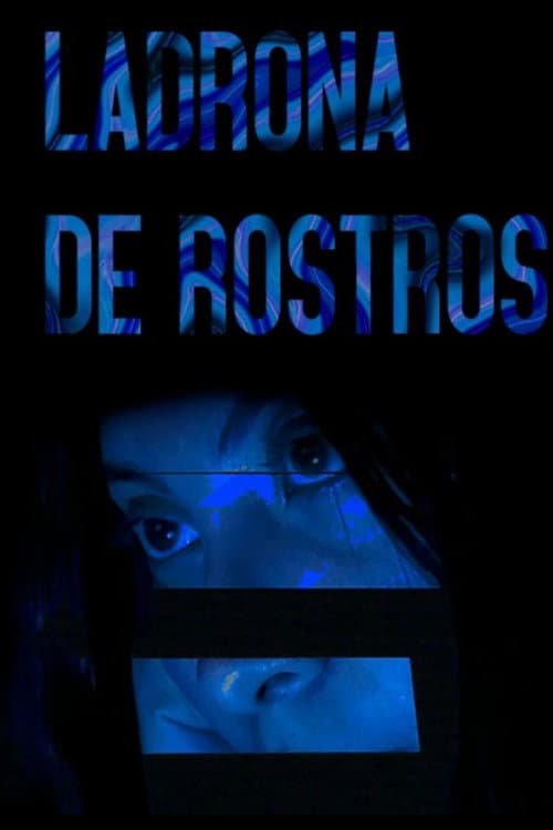 Ladrona de rostros — poster