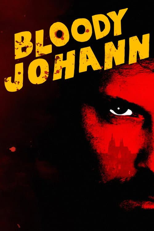 Bloody Johann — poster