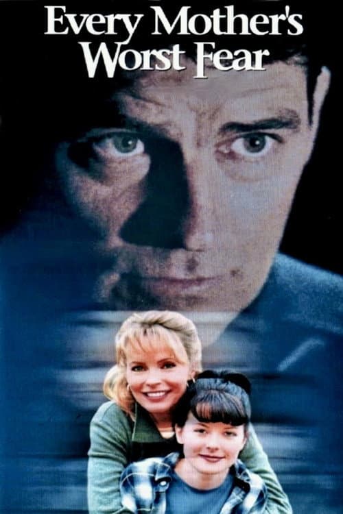 Every Mother's Worst Fear — poster
