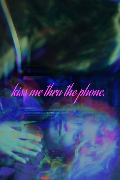 Kiss Me Thru The Phone — poster