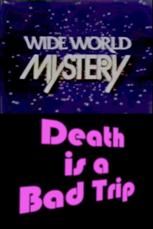 Death Is a Bad Trip — poster