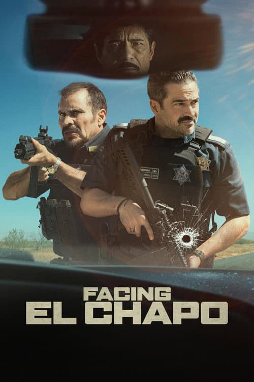 Facing El Chapo — poster