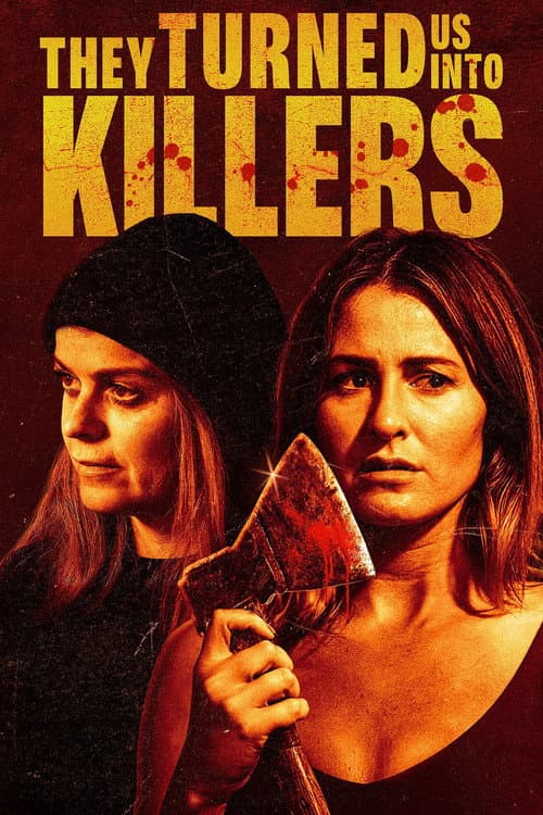 They Turned Us into Killers — poster