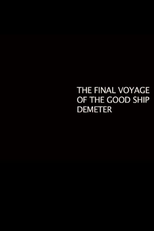 The Final Voyage of the Good Ship Demeter — poster