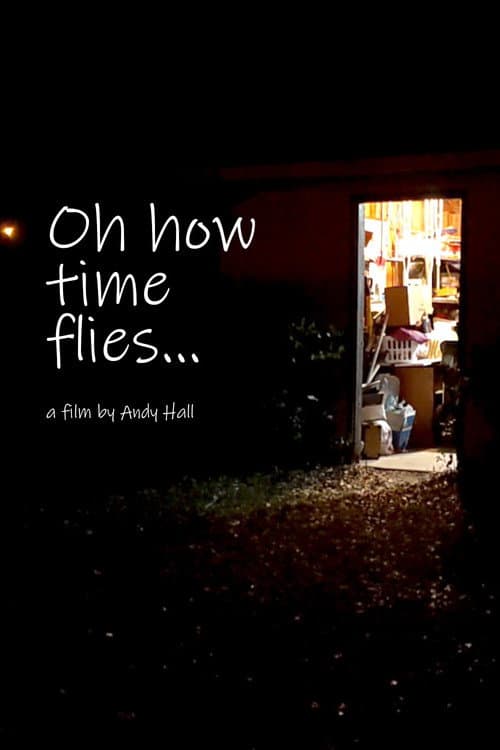 Oh How Time Flies... — poster