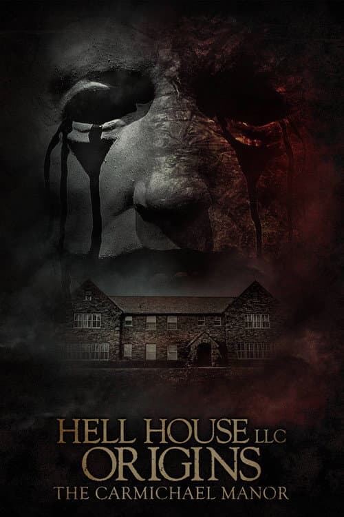 Hell House LLC Origins: The Carmichael Manor — poster