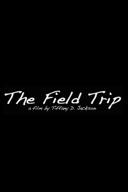 The Field Trip — poster