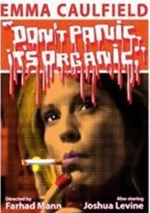 Don't Panic It's Organic — poster