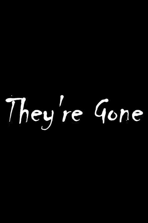 They're Gone — poster