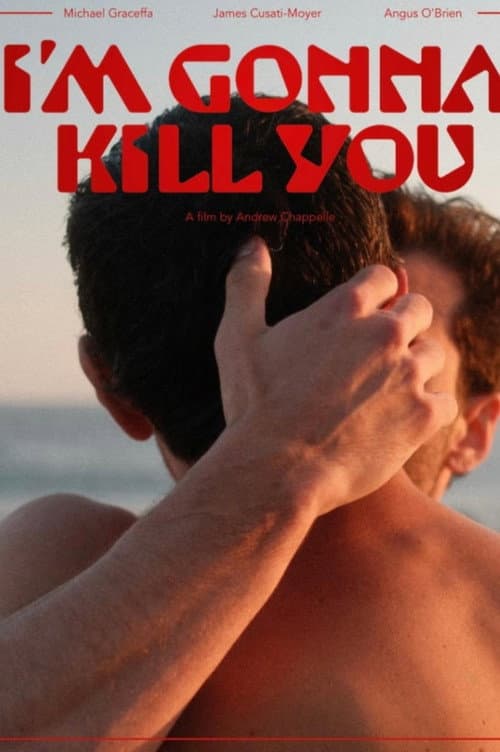I'm Gonna Kill You — poster