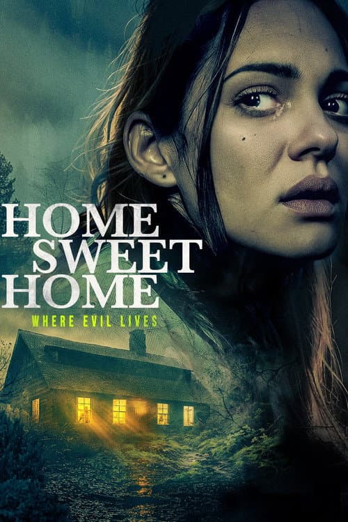 Home Sweet Home - Where Evil Lives — poster