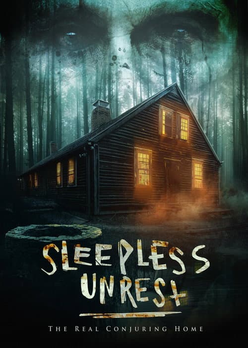 The Sleepless Unrest: The Real Conjuring Home — poster