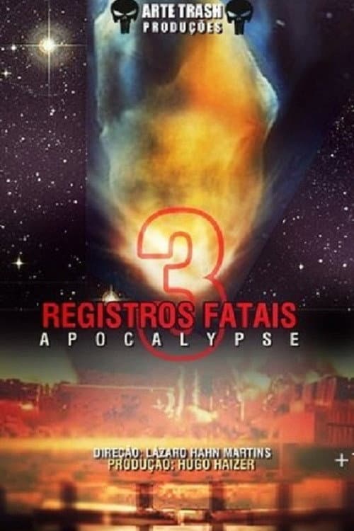 Registros Fatais 3: Apocalypse — poster