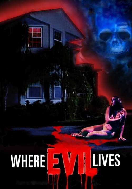 Where Evil Lives — poster