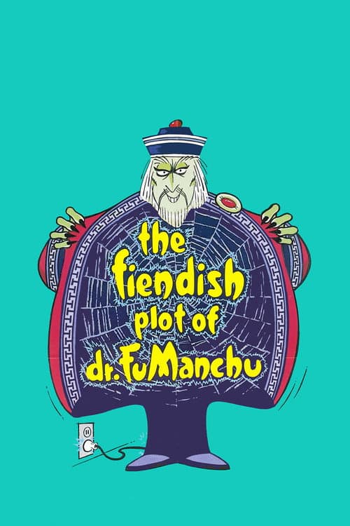 The Fiendish Plot of Dr. Fu Manchu — poster