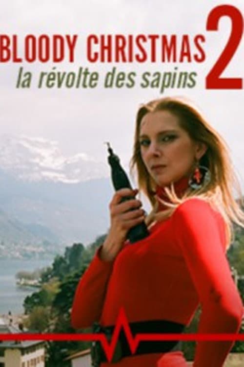Bloody Christmas 2 : La révolte des sapins — poster