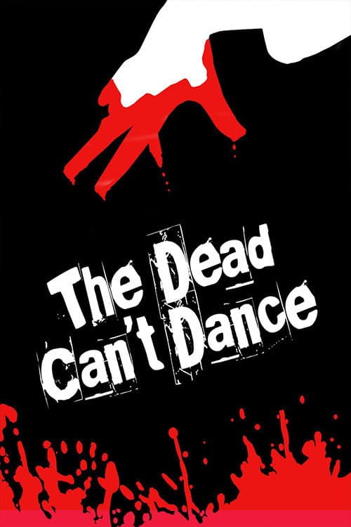 The Dead Can't Dance — poster