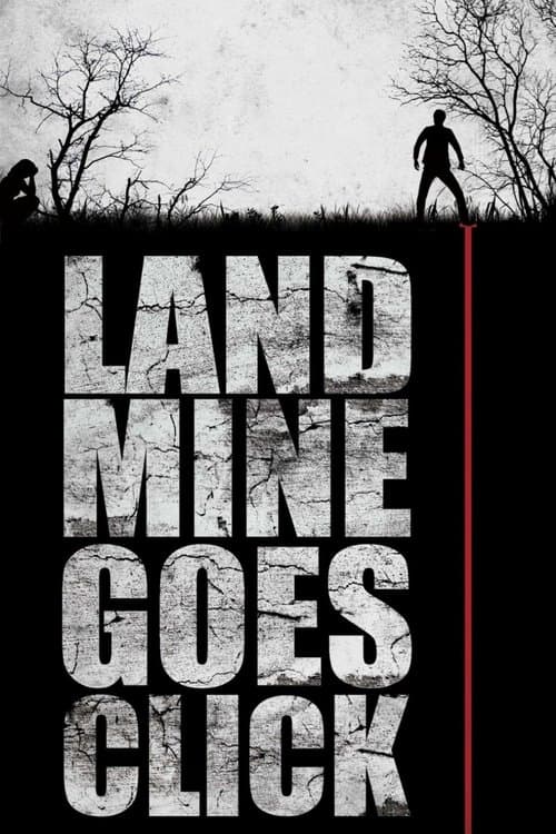 Landmine Goes Click — poster