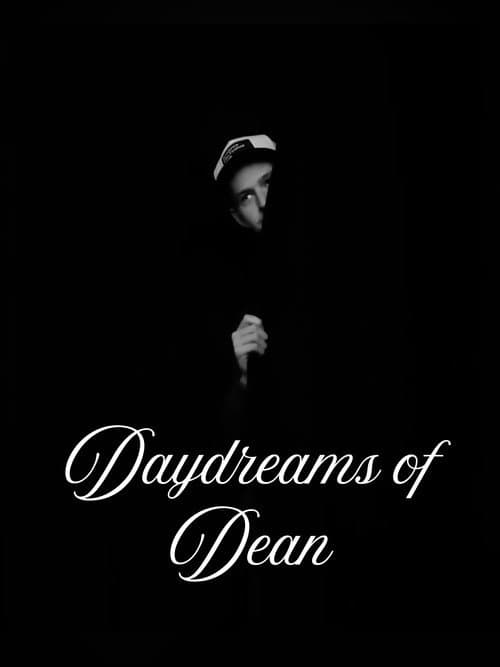 Daydreams of Dean — poster