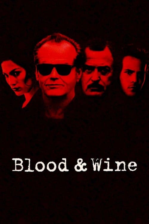 Blood and Wine — poster