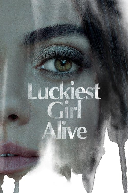 Luckiest Girl Alive — poster