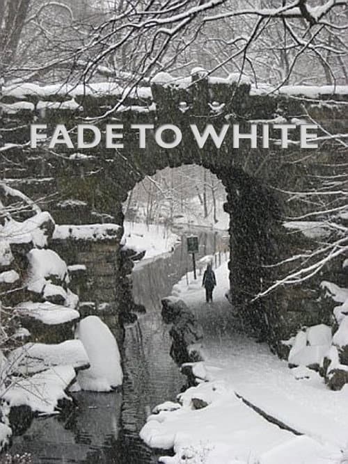 Fade to White — poster