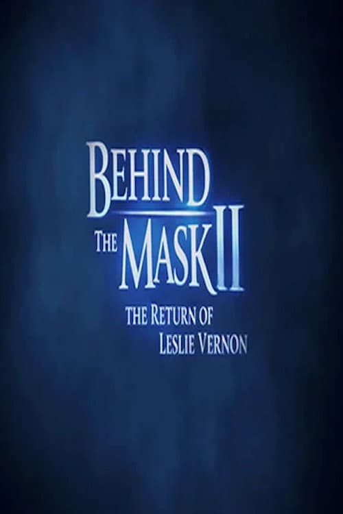 Behind the Mask II: The Return of Leslie Vernon — poster