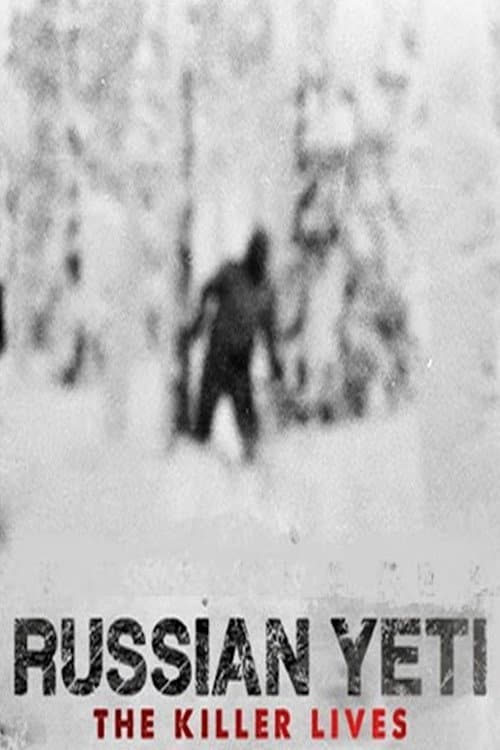 Russian Yeti: The Killer Lives — poster