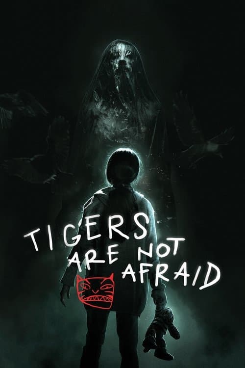 Tigers Are Not Afraid — poster