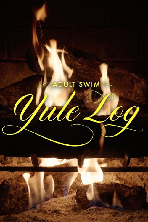 Adult Swim Yule Log — poster
