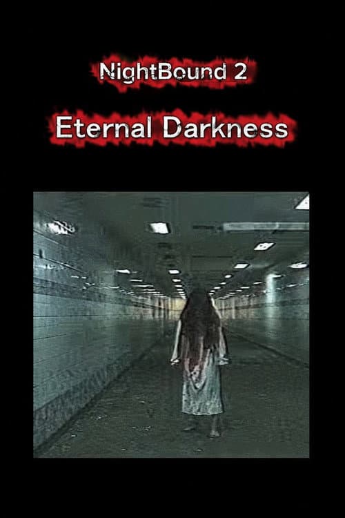 NightBound 2: Eternal Darkness — poster