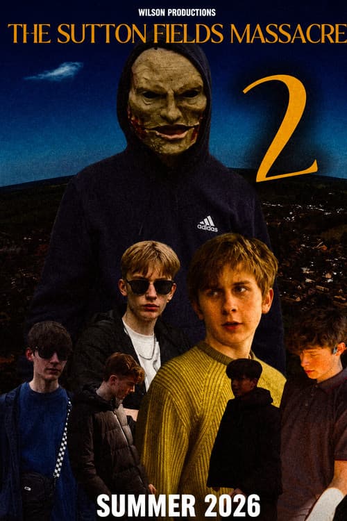 The Sutton Fields Massacre 2 — poster