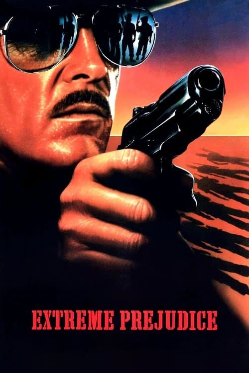 Extreme Prejudice — poster