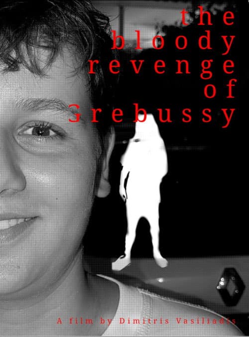 The bloody revenge of Grebussy — poster