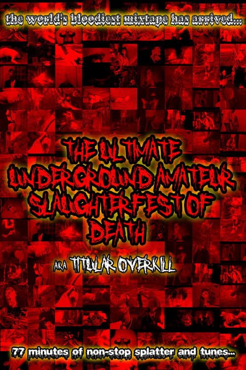 The Ultimate Underground Amateur Slaughterfest of Death — poster